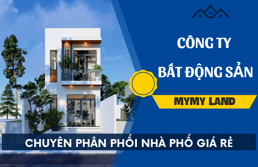 Tập đoàn BĐS MyMy Land chuyên phân phối nhà phố giá rẻ Hà Nội